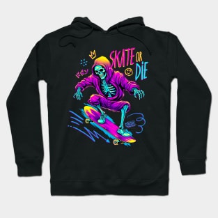 Skate or Die Hoodie